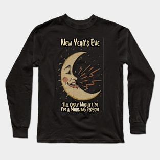 New years Eve, goodnight Long Sleeve T-Shirt